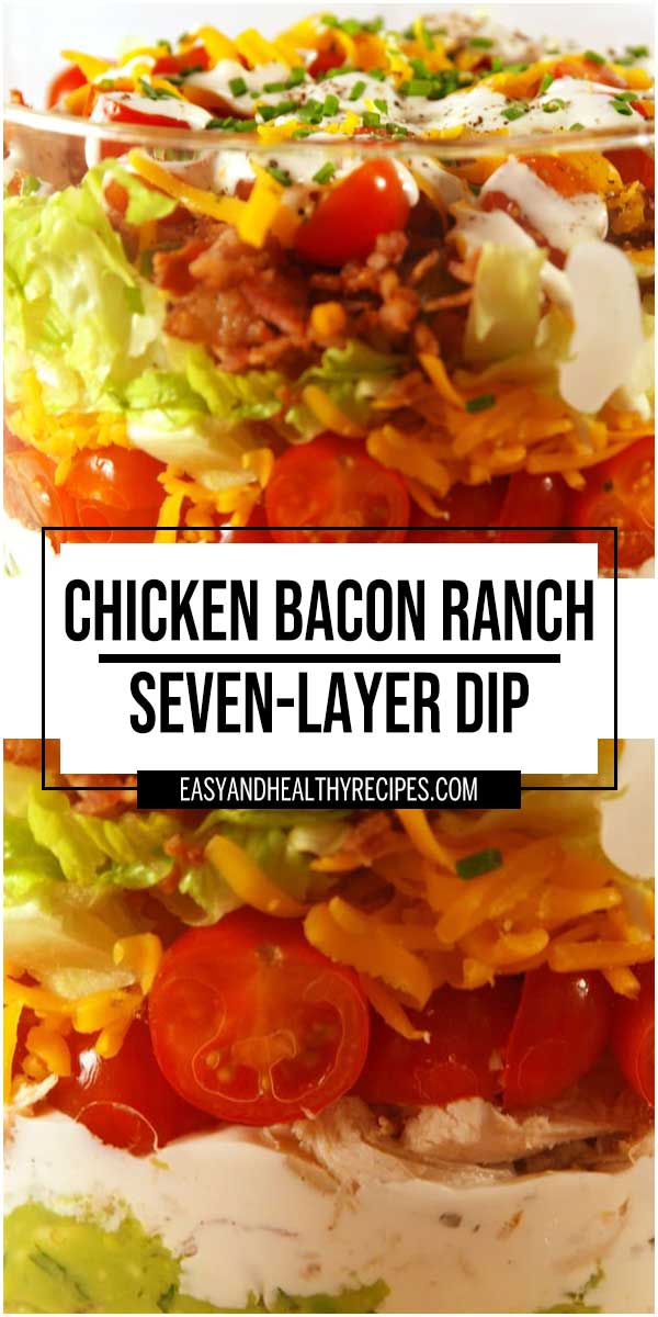 13 Chicken Bacon Ranch Seven Layer Dip2 - Chicken Bacon Ranch Seven-Layer Dip