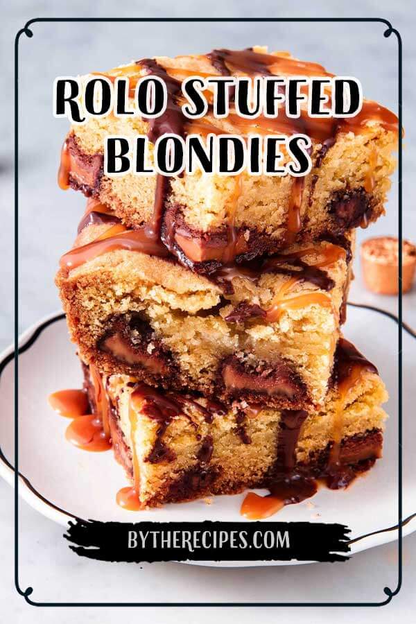 Rolo-Stuffed-Blondies