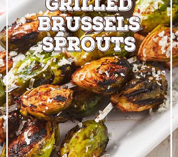 Grilled Brussels Sprouts